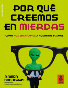 Rich results on Google's SERP when searching for ''Por-que-creemos-en-mierdas-Como-nos-enganamos-a-nosotros-mismos-Ramon-Nogueras-Oscar-Huertas-Rosales''